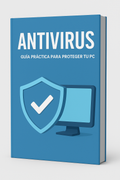 Antivirus 2025. Practical Guide for Installation, Configuration and Updating